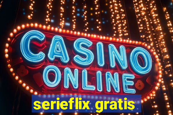 serieflix gratis